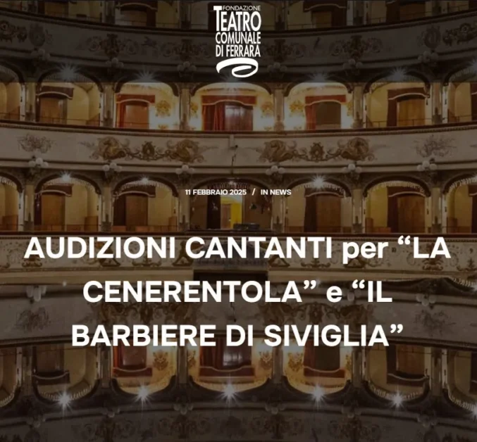 Teatro Comunale di Ferrara - Audizioni per La Cenerentola e Il Barbiere di Siviglia