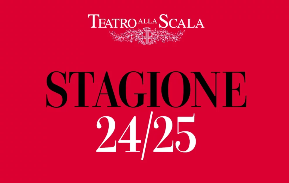 Milano - Teatro alla Scala La nuova Stagione 2024 - 2025 - opera mundus