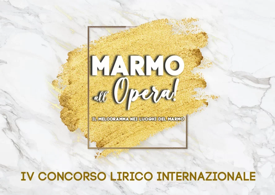 IV Concorso Lirico internazionale MARMO ALL'OPERA! 2024